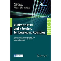 e-Infrastructure and e-Services for Developing Countries: 6th International Conf [Paperback]