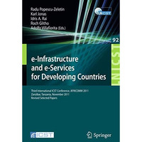 e-Infrastructure and e-Services for Developing Countries: Third International IC [Paperback]