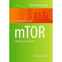 mTOR: Methods and Protocols [Paperback]