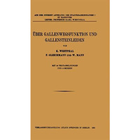 ?ber Gallenwegsfunktion und Gallensteinleiden [Paperback]