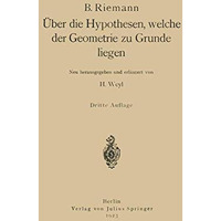 ?ber die Hypothesen, welche der Geometrie zu Grunde liegen [Paperback]