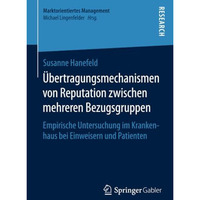 ?bertragungsmechanismen von Reputation zwischen mehreren Bezugsgruppen: Empirisc [Paperback]