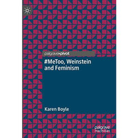 #MeToo, Weinstein and Feminism [Hardcover]