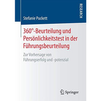 360?-Beurteilung und Pers?nlichkeitstest in der F?hrungsbeurteilung: Zur Vorhers [Paperback]