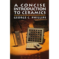 A Concise Introduction to Ceramics [Paperback]