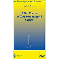 A First Course on Zero-Sum Repeated Games [Paperback]