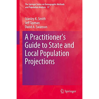 A Practitioner's Guide to State and Local Population Projections [Hardcover]