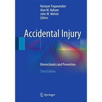 Accidental Injury: Biomechanics and Prevention [Hardcover]