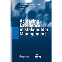 Achieving Excellence in Stakeholder Management [Hardcover]