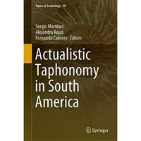 Actualistic Taphonomy in South America [Hardcover]