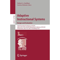 Adaptive Instructional Systems. Design and Evaluation: Third International Confe [Paperback]