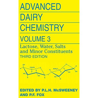 Advanced Dairy Chemistry: Volume 3: Lactose, Water, Salts and Minor Constituents [Hardcover]