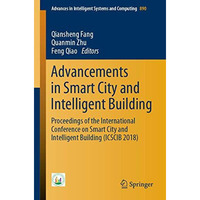 Advancements in Smart City and Intelligent Building: Proceedings of the Internat [Paperback]