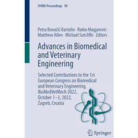 Advances in Biomedical and Veterinary Engineering: Selected Contributions to the [Paperback]