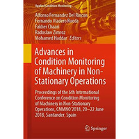 Advances in Condition Monitoring of Machinery in Non-Stationary Operations: Proc [Hardcover]