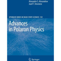 Advances in Polaron Physics [Paperback]