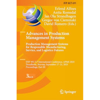 Advances in Production Management Systems. Production Management Systems for Res [Hardcover]