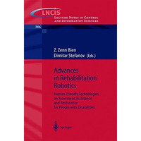 Advances in Rehabilitation Robotics: Human-friendly Technologies on Movement Ass [Paperback]