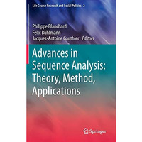 Advances in Sequence Analysis: Theory, Method, Applications [Hardcover]