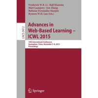 Advances in Web-Based Learning -- ICWL 2015: 14th International Conference, Guan [Paperback]