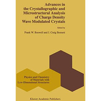 Advances in the Crystallographic and Microstructural Analysis of Charge Density  [Paperback]