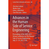 Advances in the Human Side of Service Engineering: Proceedings of the AHFE 2021  [Paperback]