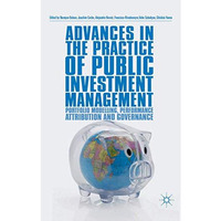 Advances in the Practice of Public Investment Management: Portfolio Modelling, P [Paperback]