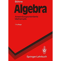 Algebra: Anwendungsorientierte Mathematik [Paperback]