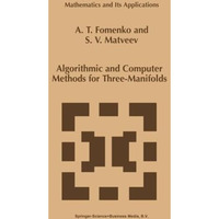 Algorithmic and Computer Methods for Three-Manifolds [Paperback]