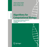 Algorithms for Computational Biology: First International Conference, AlCoB 2014 [Paperback]