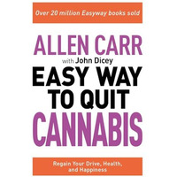 Allen Carr The Easy Way To Quit Cannabis [TRADE PAPER         ]