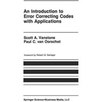 An Introduction to Error Correcting Codes with Applications [Paperback]