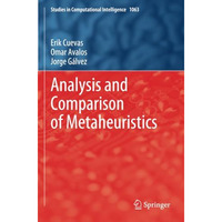 Analysis and Comparison of Metaheuristics [Paperback]