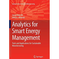 Analytics for Smart Energy Management: Tools and Applications for Sustainable Ma [Paperback]