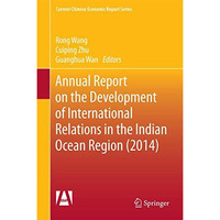 Annual Report on the Development of International Relations in the Indian Ocean  [Hardcover]