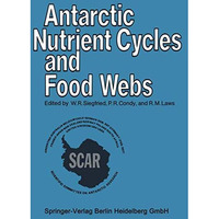 Antarctic Nutrient Cycles and Food Webs [Paperback]