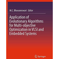 Application of Evolutionary Algorithms for Multi-objective Optimization in VLSI  [Paperback]