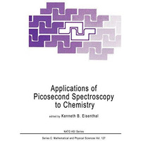 Applications of Picosecond Spectroscopy to Chemistry [Hardcover]