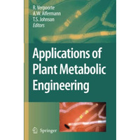 Applications of Plant Metabolic Engineering [Paperback]