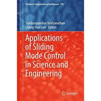 Applications of Sliding Mode Control in Science and Engineering [Hardcover]