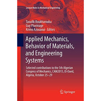 Applied Mechanics, Behavior of Materials, and Engineering Systems: Selected cont [Paperback]