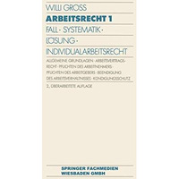 Arbeitsrecht 1: Fall ? Systematik ? L?sung ? Individualarbeitsrecht [Paperback]