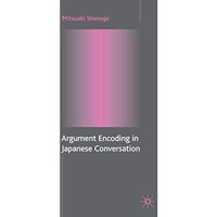 Argument Encoding in Japanese Conversation [Hardcover]