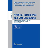 Artificial Intelligence and Soft Computing: 14th International Conference, ICAIS [Paperback]