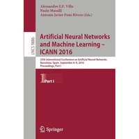 Artificial Neural Networks and Machine Learning  ICANN 2016: 25th International [Paperback]