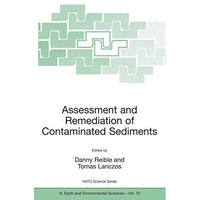 Assessment and Remediation of Contaminated Sediments [Hardcover]