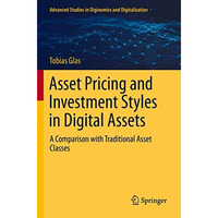 Asset Pricing and Investment Styles in Digital Assets: A Comparison with Traditi [Paperback]