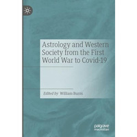 Astrology and Western Society from the First World War to Covid-19 [Hardcover]