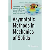 Asymptotic methods in mechanics of solids [Hardcover]