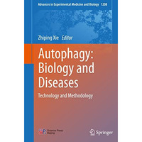 Autophagy: Biology and Diseases: Technology and Methodology [Paperback]